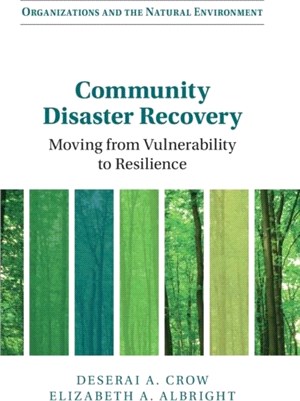 Community Disaster Recovery：Moving from Vulnerability to Resilience