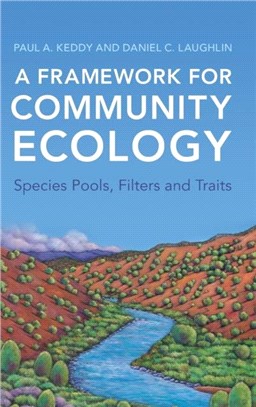 A Framework for Community Ecology：Species Pools, Filters and Traits