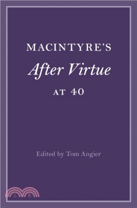 MacIntyre's After Virtue at 40