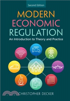 Modern Economic Regulation：An Introduction to Theory and Practice