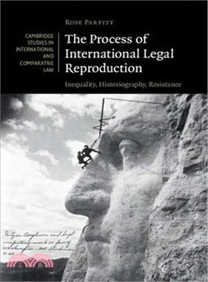 The Process of International Legal Reproduction ― Inequality, Historiography, Resistance