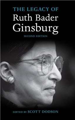 The Legacy of Ruth Bader Ginsburg