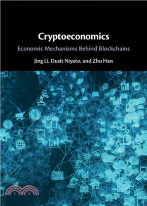 Cryptoeconomics：Economic Mechanisms Behind Blockchains