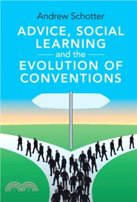 Advice, Social Learning and the Evolution of Conventions