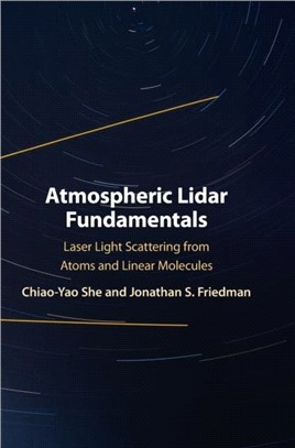 Atmospheric Lidar Fundamentals：Laser Light Scattering from Atoms and Linear Molecules