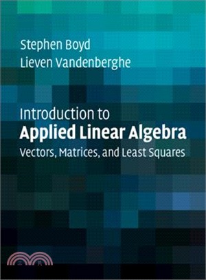 Introduction to Applied Linear Algebra ― Vectors, Matrices, and Least Squares