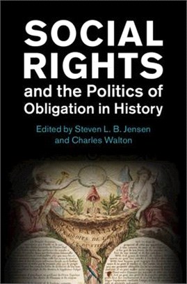 Social Rights and the Politics of Obligation in History