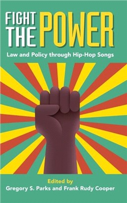 Fight the Power：Law and Policy through Hip-Hop Songs