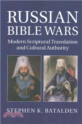 Russian Bible Wars ― Modern Scriptural Translation and Cultural Authority