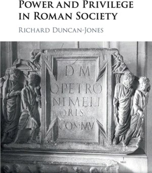 Power and Privilege in Roman Society