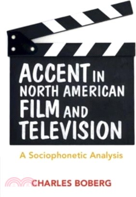 Accent in North American Film and Television：A Sociophonetic Analysis