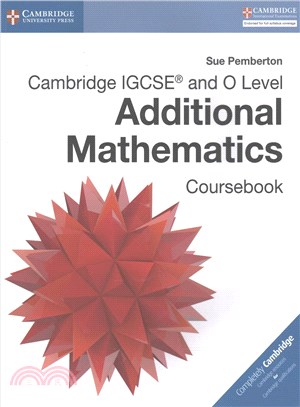 Cambridge IGCSE and O Level Additional Mathematics Coursebook