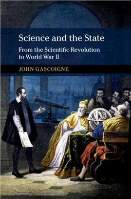 Science and the State ― From the Scientific Revolution to World War II