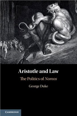 Aristotle and Law：The Politics of Nomos