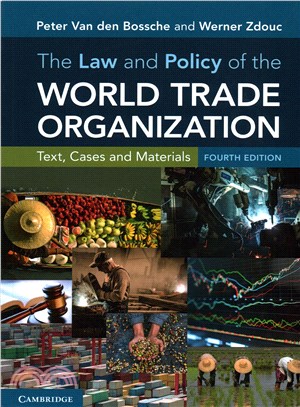 The Law and Policy of the World Trade Organization ─ Text, Cases and Materials