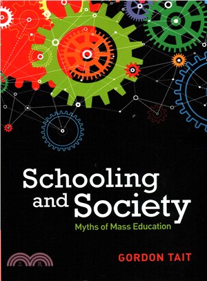 Schooling and Society ― Myths of Mass Education