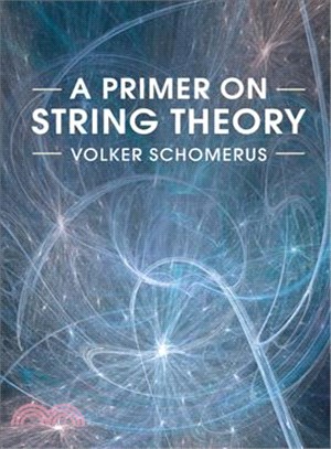 A Primer on String Theory