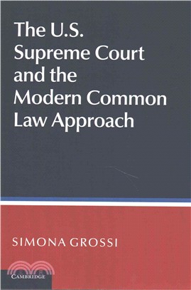 The Us Supreme Court and the Modern Common Law Approach