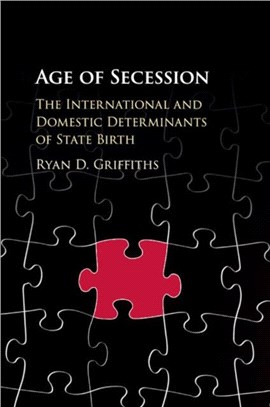 Age of Secession ― The International and Domestic Determinants of State Birth