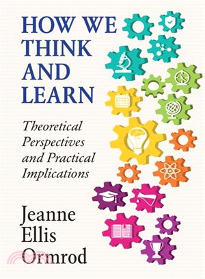 How We Think and Learn ─ Theoretical Perspectives and Practical Implications