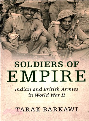 Soldiers of Empire ─ Indian and British Armies in World War II