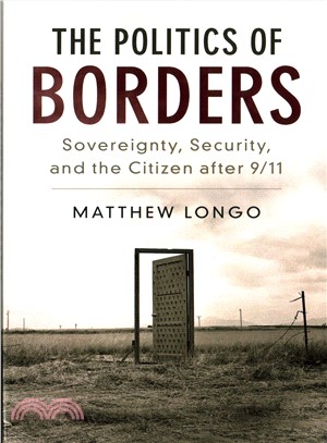 The Politics of Borders ─ Sovereignty, Security, and the Citizen After 9/11