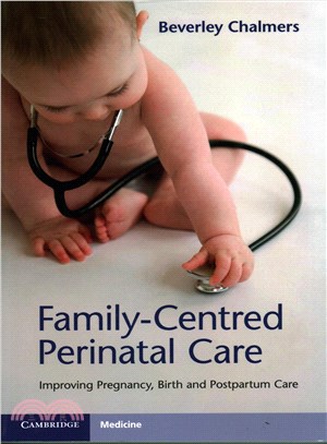 Family-centred Perinatal Care ― Improving Pregnancy, Birth and Postpartum Care