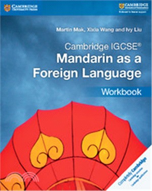 Cambridge IGCSE® Mandarin as a Foreign Language Workbook