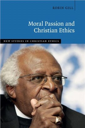 Moral Passion and Christian Ethics