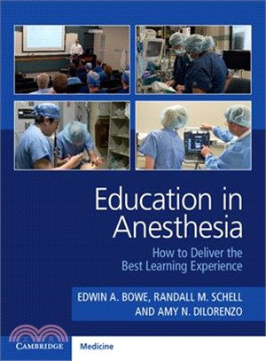 Education in Anesthesia ─ How to Deliver the Best Learning Experience