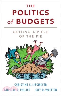 The Politics of Budgets：Getting a Piece of the Pie