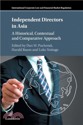 Independent Directors in Asia：A Historical, Contextual and Comparative Approach