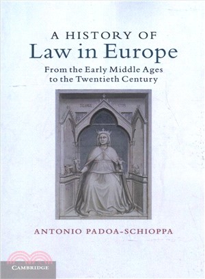 A History of Law in Europe ― From the Early Middle Ages to the Twentieth Century