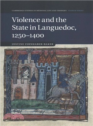 Violence and the State in Languedoc 1250-1400