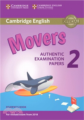 Cambridge English Young Learners for Exam from 2018 Movers ― Authentic Examination Papers