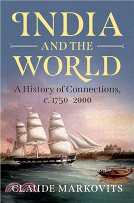 India and the World：A History of Connections, c. 1750-2000