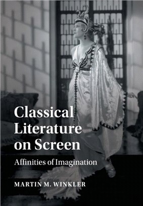 Classical Literature on Screen：Affinities of Imagination