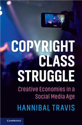 Copyright and Class Struggle ― The Ownership of Ideas in the Social Media Age