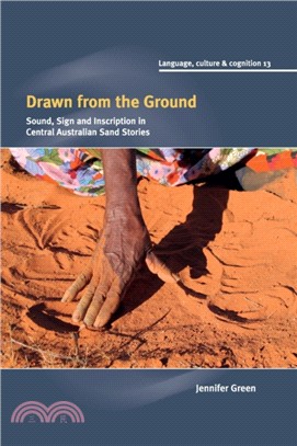 Drawn from the Ground：Sound, Sign and Inscription in Central Australian Sand Stories