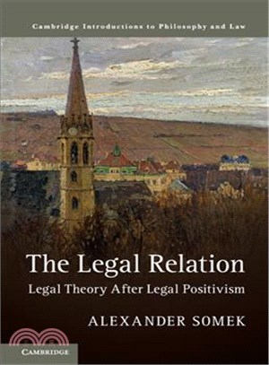 The Legal Relation ─ Legal Theory After Legal Positivism