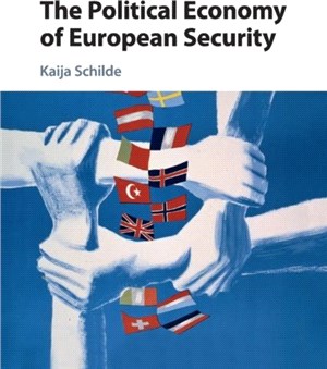 The Political Economy of European Security