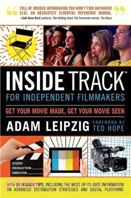 Inside Track for Independent Filmmakers ─ Get Your Movie Made, Get Your Movie Seen