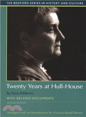 Twenty Years at Hull-house ― A Brief History With Documents