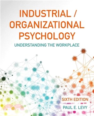 Industrial/Organizational Psychology：Understanding the Workplace