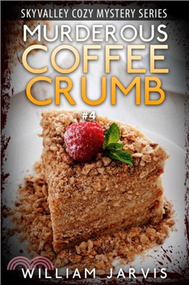 Murderous Coffee Crumb：SkyValley Cozy Mystery Series Book 4