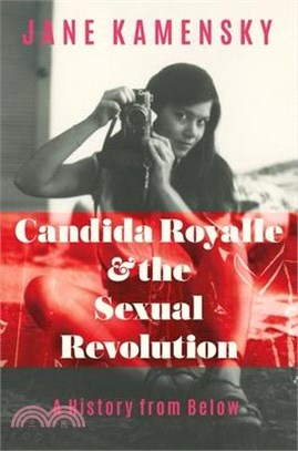 Candida Royalle and the Sexual Revolution: A History from Below