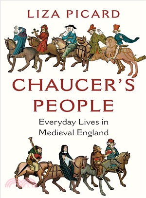 Chaucer's People ― Everyday Lives in Medieval England