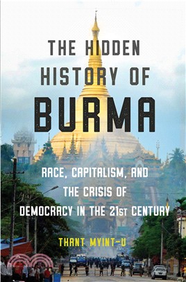 The hidden history of Burma ...