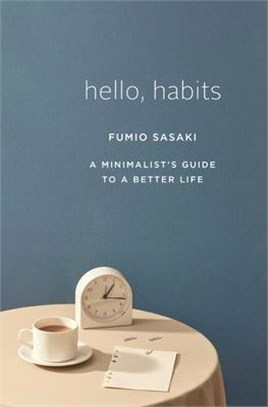 Hello, habits :a minimalist'...