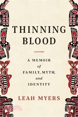 Thinning Blood: A Memoir of Family, Myth, and Identity